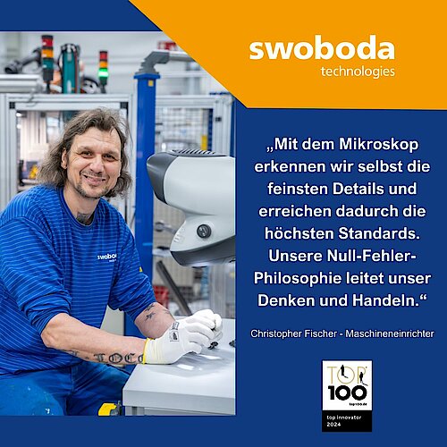 STATEMENT OF THE WEEK 

Heute von unserem Christopher Fischer, Maschineneinrichter: „Mit dem Mikroskop erkennen wir...